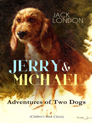 cover image of Jerry & Michael – Adventures of Two Dogs